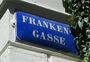 Road sign "Frankengasse"
                        ("Franks Alley")