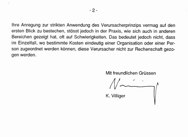 Brief von Bundesrat Villiger vom 11.9.1997,
                    Seite 2, mit der Angabe, dass man auf Drogenbarone
                    kein Verursacherprinzip anwenden knne