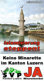 Plakat "Keine
                        Minarette im Kanton Luzern"