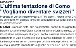Ein italienischer
                            Zeitungsartikel besttigt, 74% der
                            Bevlkerung der Provinz Como wren bereit,
                            der Schweiz beizutreten [2]