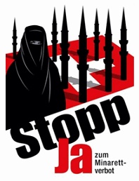 Nazi
                            poster of SVP in 2009 in Nazi colors black,
                            red, and white for a prohibition of minarets
                            with a woman in a gurka but there are only
                            about 10 women in Switzerland with a gurka