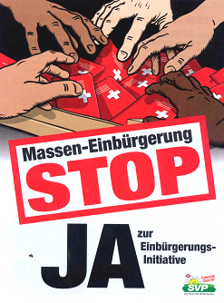 Poster of SVP 2007
                            against mass naturalizations depicting Swiss
                            passports and anonymous hands
