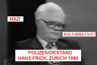 Nazi und Kulturrassist Hans
                Frick, Polizeivorsteher der Stadt Zrich 1980, Portrait