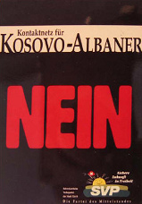 Das Nazi-Plakat von
                          Nazi-Grafiker Abcherli von 1998 mit der
                          Blockade von 50.000 Franken fr ein
                          Kontaktnetz fr Kosovo-Albaner-Flchtlinge fr
                          eine schnelle Integration