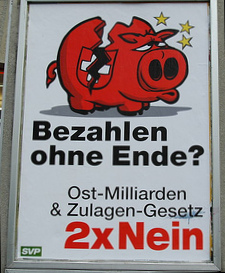 Plakat der SVP
                            gegen die Ostmilliarde 2006