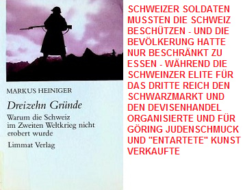 Buch von Markus Heiniger "13 Grnde.
                        Wieso die Schweiz im Zweiten Weltkrieg nicht
                        erobert wurde"