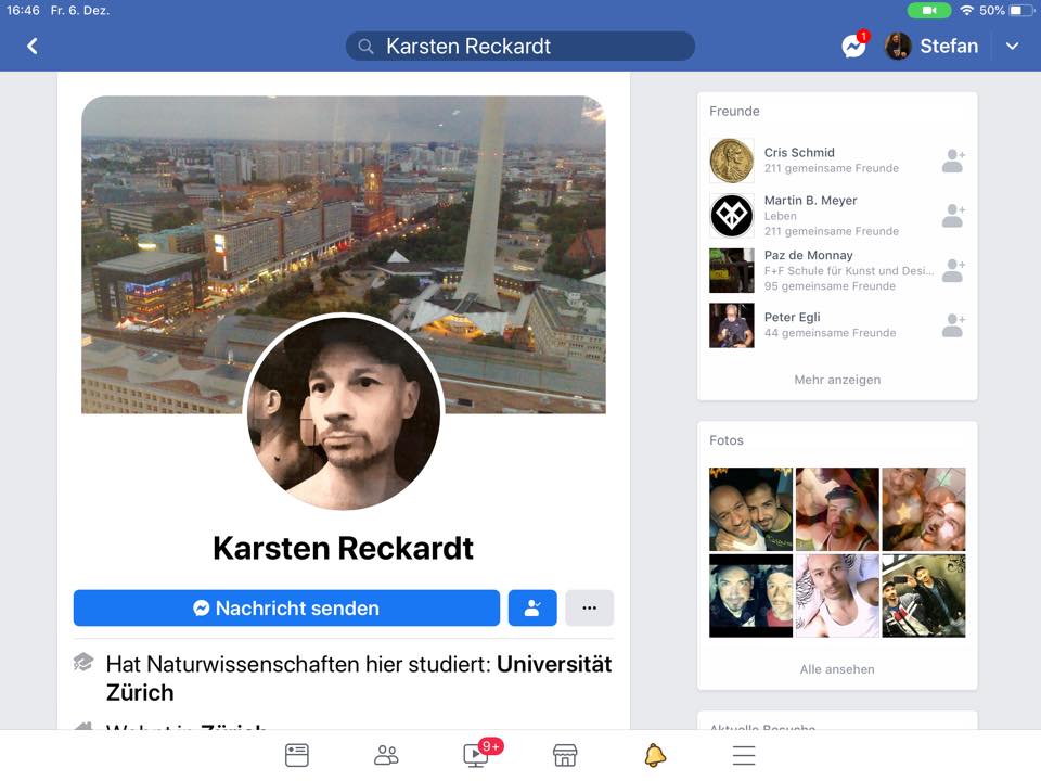 CH-Facebook-Rufmörder Karsten
                      Reckardt (hat Naturwissenschaften hier studiert:
                      Universität Zürich)