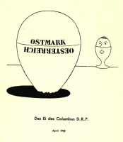 April 1938: sterreich wurde in eine Ostmark
                    verkehrt. Schweiz als Ei. Wann wird das schweizer Ei
                    gekehrt?