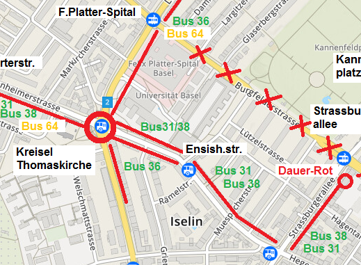 Karte Basel mit Thomaskreisel:
Dauerstau ohne Regelung zu Spitzenzeiten -
Buslinien 31,36,38 und 64 sind blockiert -
feministischer WAHNSINN! Karte Basel
mit Thomaskreisel: Dauerstau ohne Regelung
zu Spitzenzeiten - Buslinien 31,36,38 und 64
sind blockiert - feministischer WAHNSINN!
