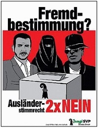 Plakat der
                          SVP Basel-Stadt im Jahre 2000 in den
                          Nazi-Farmben Schwarz-Rot-Weiss gegen das
                          kantonale Ausl�nderstimm- und -wahlrecht